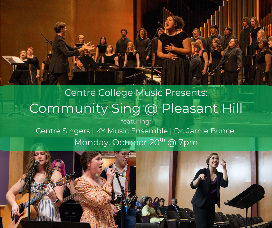 Centre College Music Presents Community Sing @ Pleasant Hill
