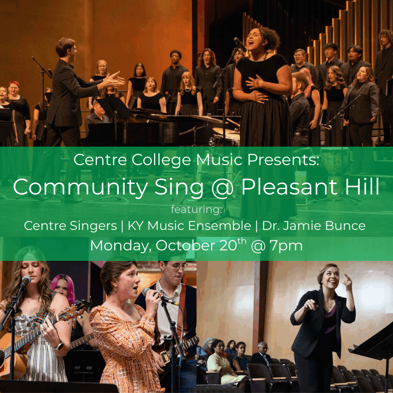 Centre College Music Presents Community Sing @ Pleasant Hill